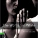 The Woman in White（白衣の女）　オックスフォードブックワームズ　レベル6 レビュー